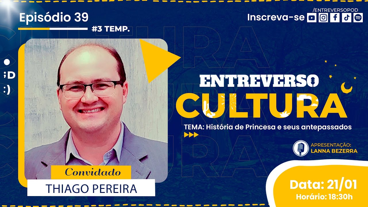 Thiago Pereira: História de Princesa Isabel e Seus Antepassados
