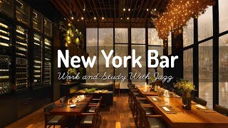 New York Jazz Bar with Relaxing Jazz Bar Classics 🍷Jazz Music for Studying, Working, Sleeping