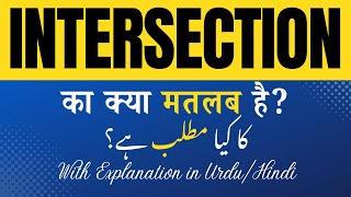 Intersection Meaning in Hindi |Intersection Ka Kya Matlab Hota Hai' Hindi/Urdu Explanation Included