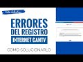 ERRORES DE REGISTRO INTERNET CANTV 2021- INTERNET CANTV - CANTV