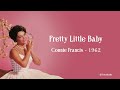 Connie Francis Pretty Little Baby Lyric 