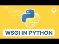 What is the need of WSGI in Python ?