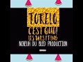 Torelo C Est Quoi Les Bails Feat LMG mp3
