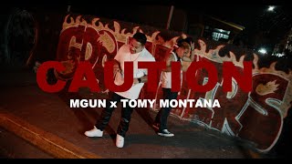 MGUN x Tomy Montana - CAUTION