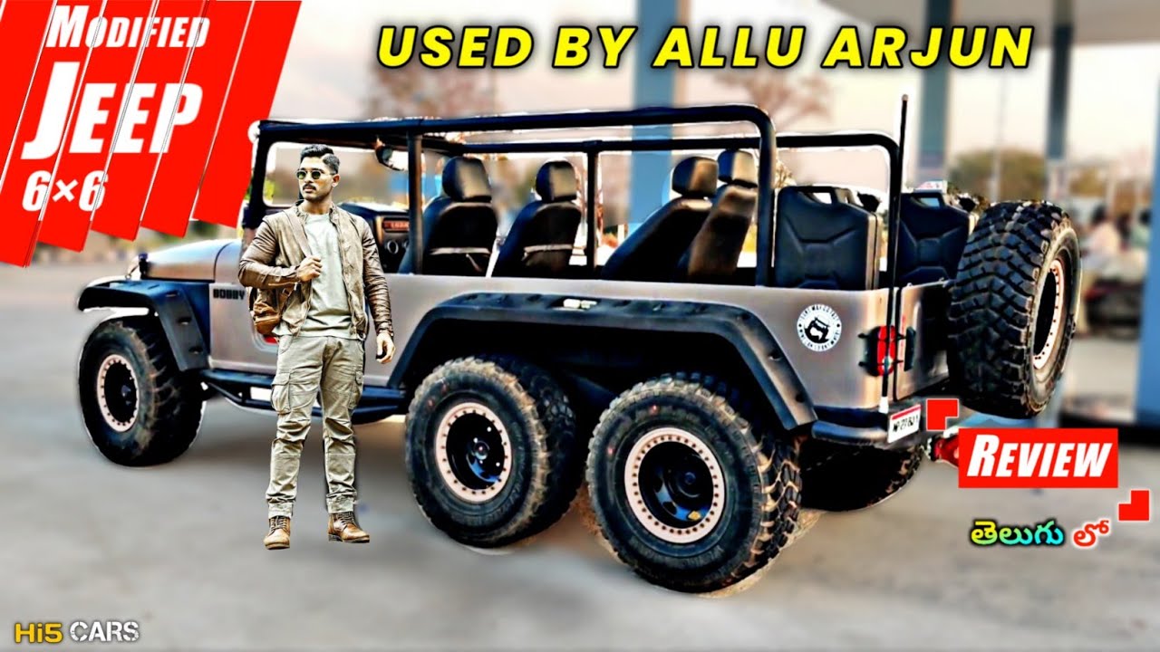 Thar Alua Rjun Modified Jeep 6×6 Review In Telugu | Used By💥Allu Arjun In💥Naa Peru ...