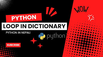 Mastering Dictionary Loops: Your Guide to Efficient Data Iteration In Nepali
