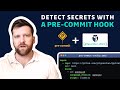 Detect secrets with a pre-commit git hook using ggshield and the pre-commit framework