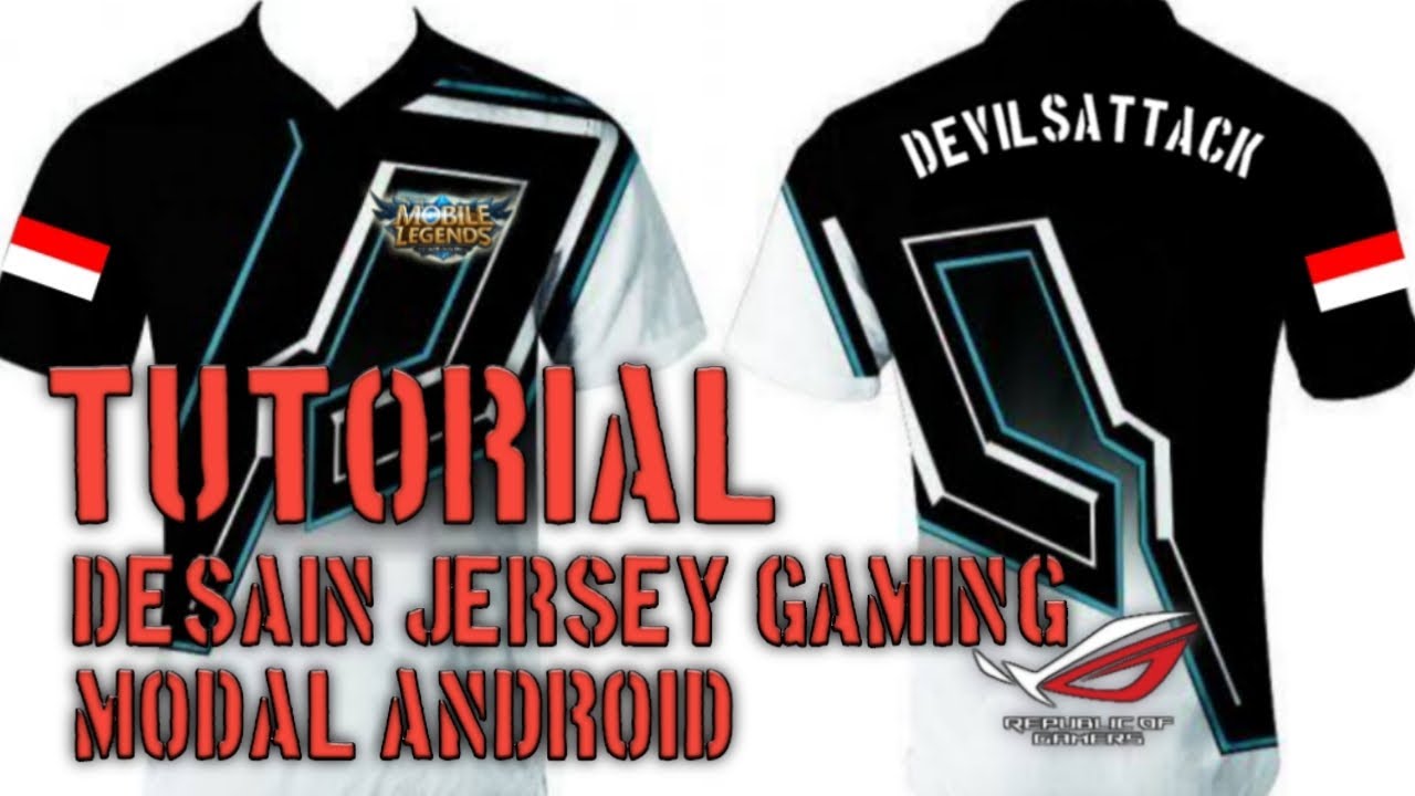 Tutorial Desain Jersey Gaming  Modal Android YouTube