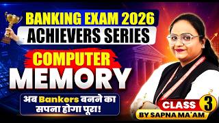 Computer for Banking Exams 2026 | Bank Foundation Achievers Series Memory Class 3 | by Sapna Ma'am