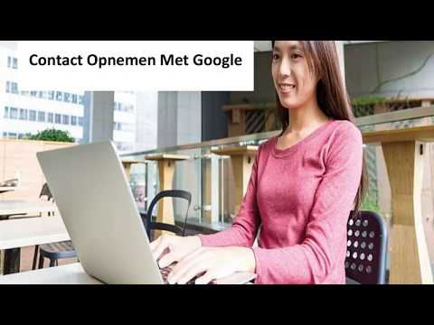 Hoe Kan Ik Contact Opnemen Met Google?