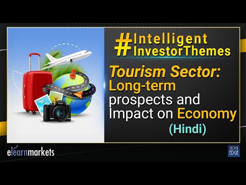 Tourism Sector: Long-term Prospects And Impact On Economy (Hindi)