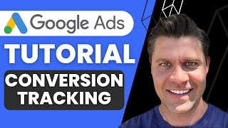 Google Ads Course [2023] - Setting Up Conversion Tracking