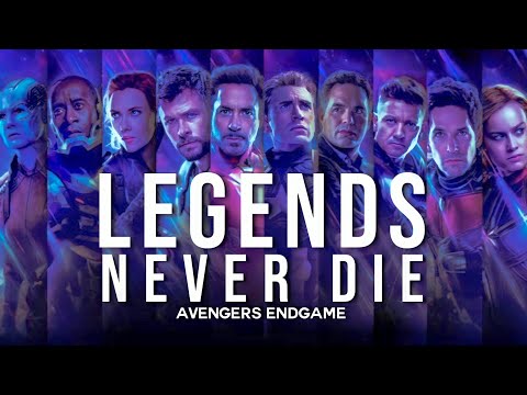 Avengers Endgame || Legends Never Die