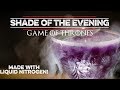 Game of Thrones "Shade of the Evening" | How to Drink