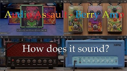 Audio Assault Berry Amp - How does it sound?