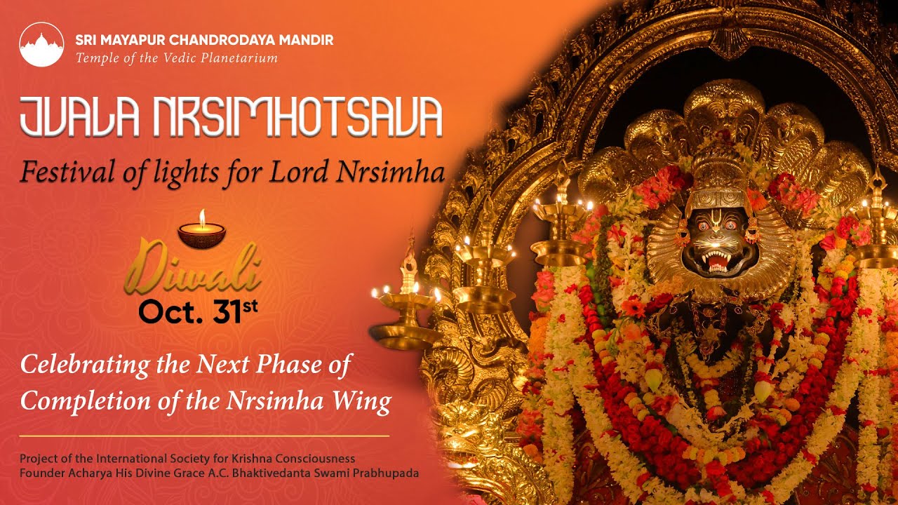 PRESENTING THE GRAND JVALA NRSIMHOTSAVA Festival of Lights for Lord Nrsimha, October 31 2024
