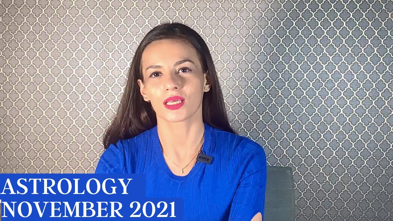 NOVEMBER ASTROLOGY Forecast 2021 I ALL 12 SIGNS