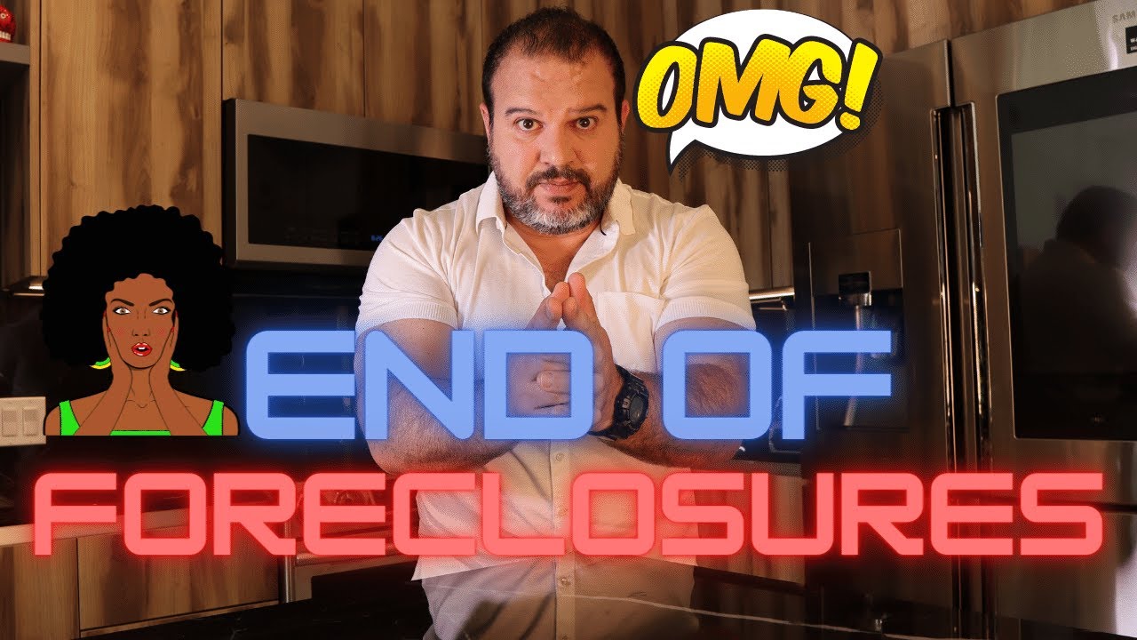 Government Ends Foreclosures Until 2022. No New Foreclosures at End of Forbearance
