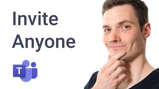 How to Invite Anyone to Microsoft Teams Meeting