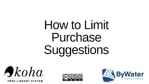 How to Limit Purchase Suggestions in Koha