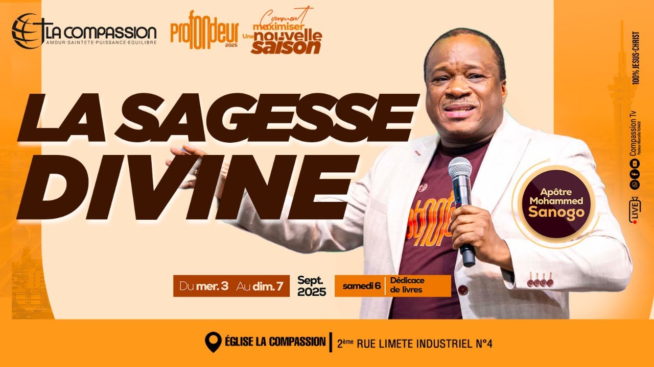LA SAGESSE DIVINE _ APOTRE MOHAMMED SANOGO - PROFONDEUR 2025 JOUR 2