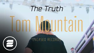 Tom Mountain - The Truth (Official Music Video HD)