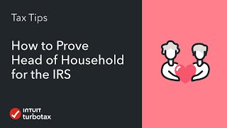 How to Prove Head of Household to the IRS - TurboTax Tax Tip Video