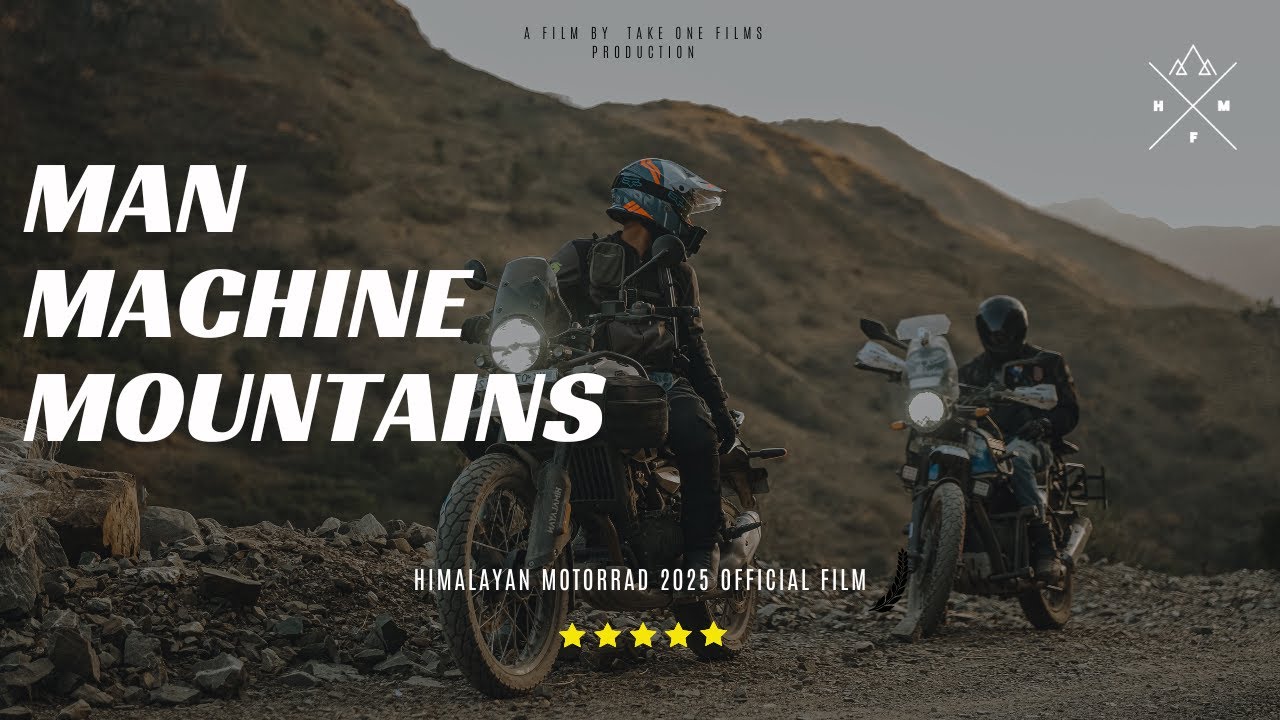 MAN MACHINE MOUNTAINS - Himalayan Motorrad Official After Movie (Short Documentary Film)