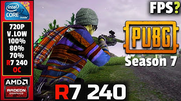 Pubg Season 7 | Amd Radeon R7 240 | I7 860 | 10gb Ram | Benchmark