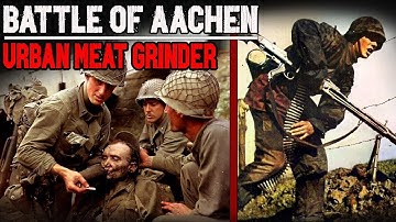 The Full Battle of Aachen 1944: Rare Footage of Brutal Street-to-Street Combat | WW2 Documentary