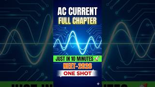 AC Current Full Chapter in 10 Minutes ⚡ NEET 2026 One Shot | Crash Course 🚀 Class-12 #physicsbhau