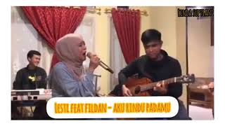 Lesti feat Fildan - Aku Rindu Padamu (Acoustic) enak bener suaranya 😍