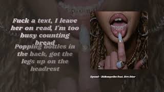 Ridemyvibe X Dre Dior  Spend   