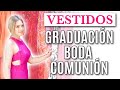 COMO VESTIRSE PARA UN EVENTO Y VERSE ARREGLADA en una COMUNIÓN, BODA, GRADUACIÓN, BAUTIZO / 10 LOOKS