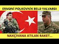 TƏCİLİ! TÜRKİYƏDƏN ERMƏNİSTANA SON XƏBƏRDARLIQ - NAXÇIVAN...