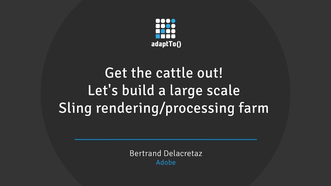 Cattle Rendering Process Get the cattle out! Let's build a large scale Sling rendering ...