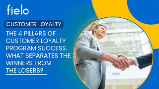 The 4 Pillars of Customer Loyalty Program Success  What Separates the Winners from the Losers