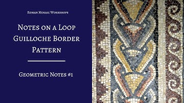 Notes on a Loop Guilloche Border Pattern
