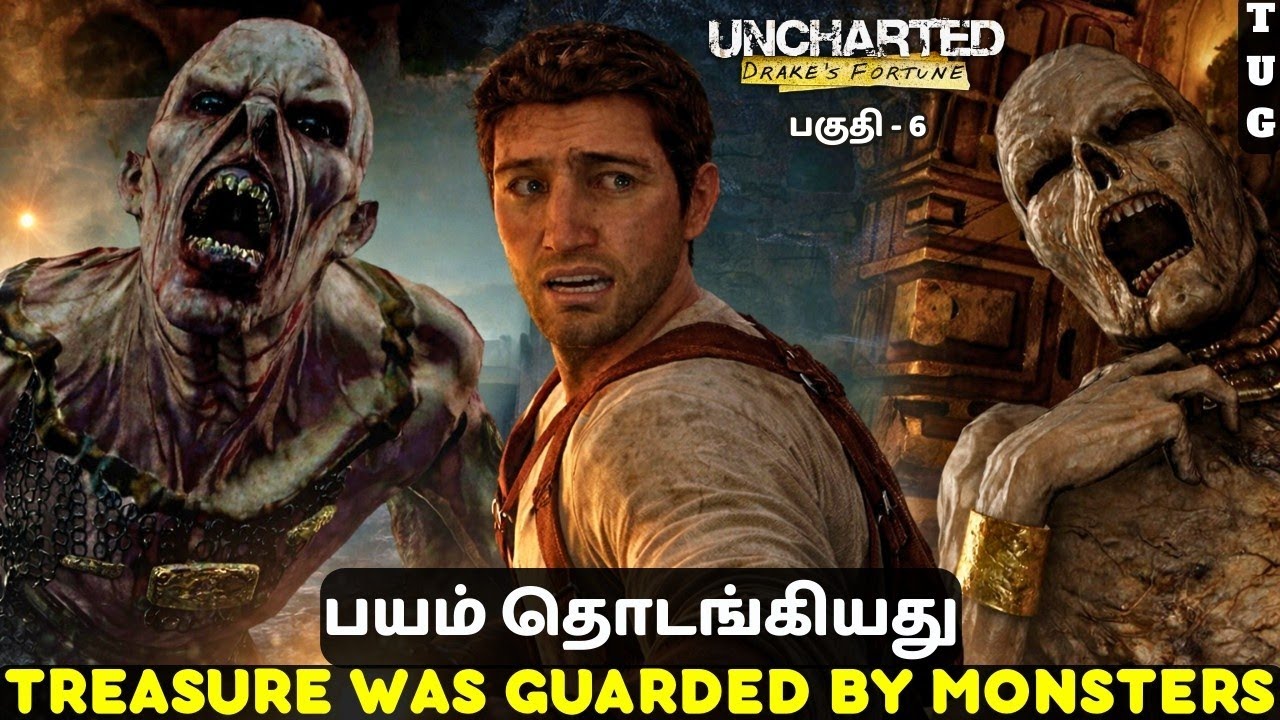 The Treasure Was a Lie 💀Uncharted 1 | Tamil | Part 6