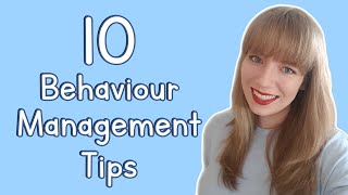 10 Behaviour Management Tips | EYFS & KS1