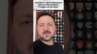 Zelenskyy Says Ukrainian Drones Hit Russia’s Tyumen Oil Refinery| #viralshorts NewsX World