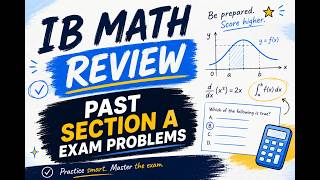 IB Math AA: 5 Section A Problems You MUST Know (2021 Exam)
