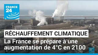 + 4°C en 2100 : la France se prépare, plan du gouvernement face au réchauffement climatique