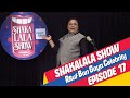 Dekho Kaisay Lala Bun Gaya Celebrity: ShakaLala Show Episode 17