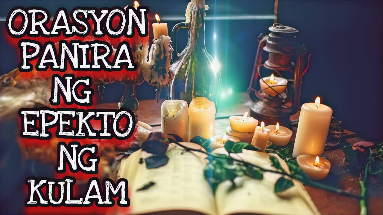 ORASYON PANIRA NG EPEKTO NG KULAM | MAESTRO OZI - YouTube