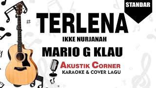 Terlena - Ikke Nurjanah ( Mario G Klau Karaoke Akustik)