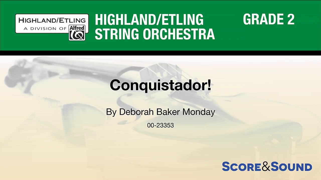 Conquistador!, by Deborah Baker Monday – Score & Sound