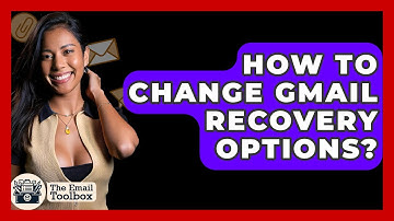 How To Change Gmail Recovery Options? - TheEmailToolbox.com