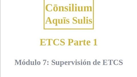 ETCS Part 1 Module 7 (Español)