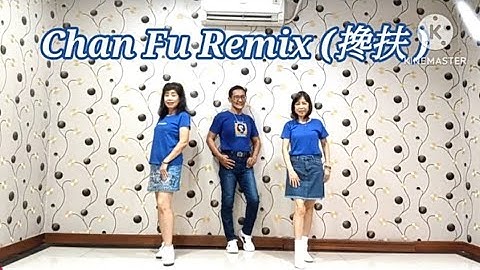 Chan Fu Remix (搀扶) - Line Dance (Beginner)
